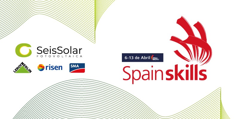 ¡SeisSolar en colaboración con Leroy Merlin, SMA y Risen en Spainskills!